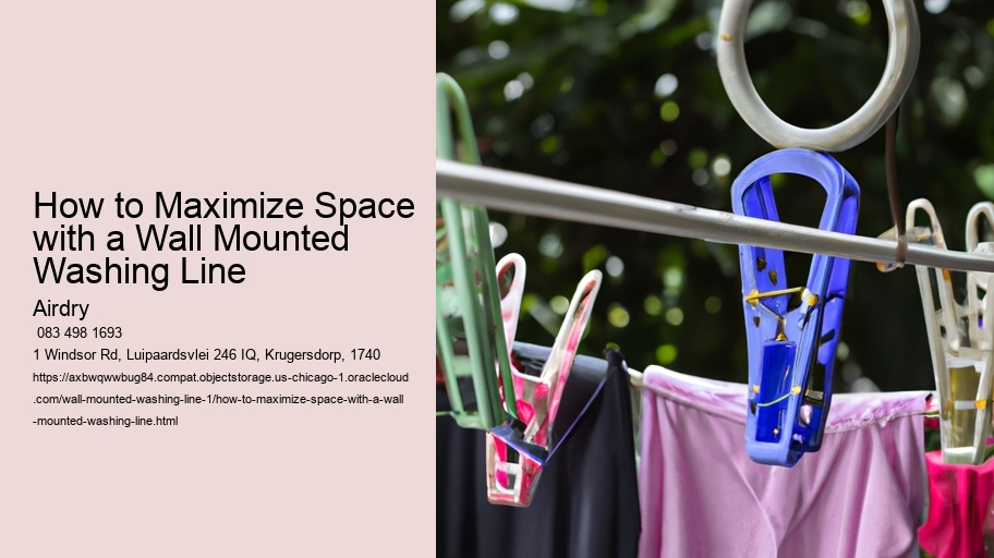 How to Maximize Space with a Wall Mounted Washing Line 