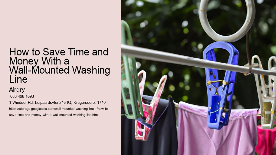 How to Save Time and Money With a Wall-Mounted Washing Line 