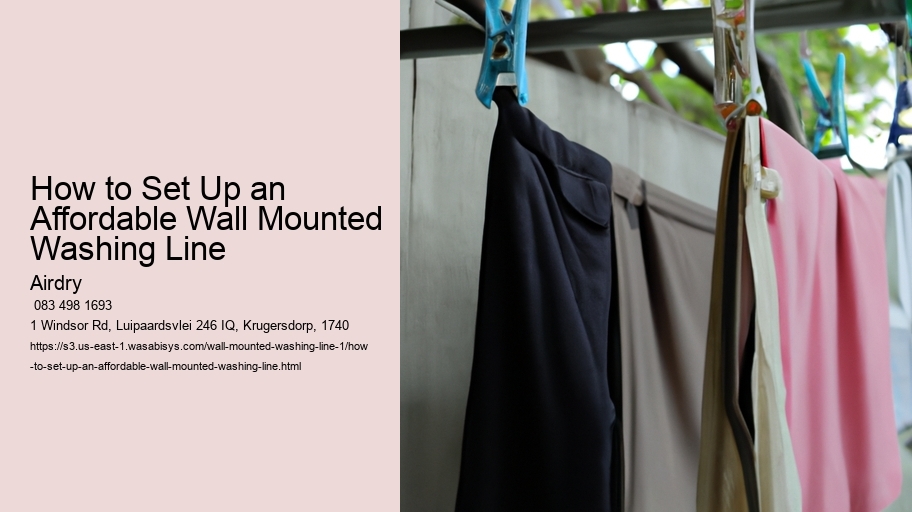 How to Set Up an Affordable Wall Mounted Washing Line 