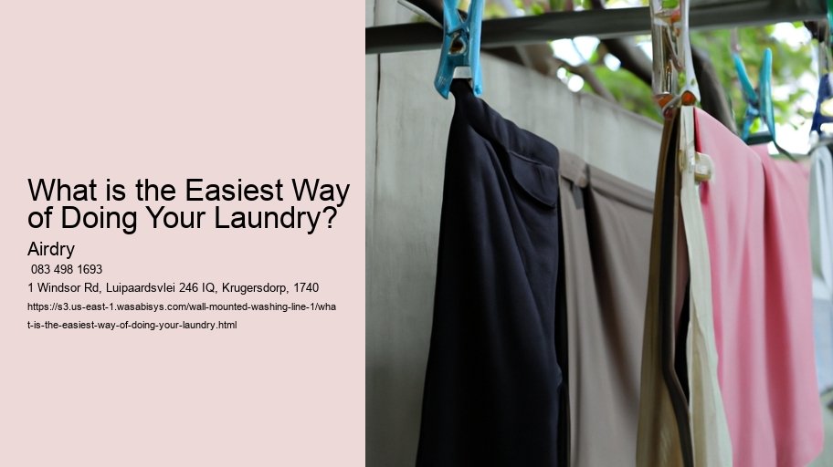 What is the Easiest Way of Doing Your Laundry? 